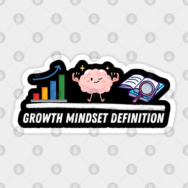 Growth Mindset Definition Sticker by Creatifly Graphic Tees
